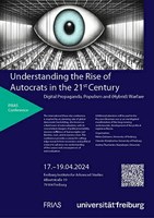 FRIAS Conference - Understanding the Rise of Autocrats in the 21st Century